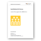 Dieses Foto zeigt das Titelblatt von "Qualitätsbericht Zensus nach § 17 Zensusgesetz 2011 (ZENSG 2011)".